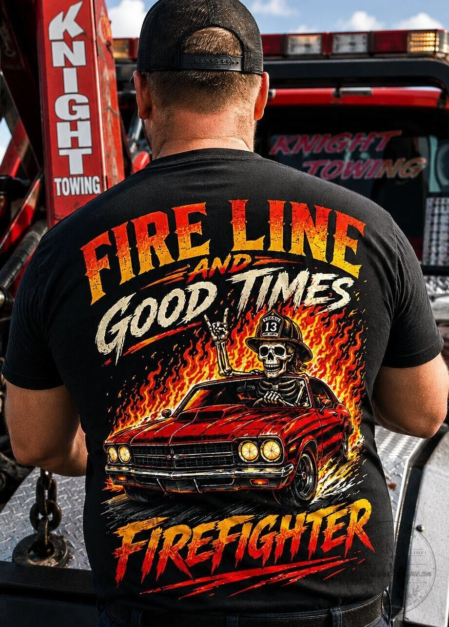 Fire Line And Good Times Firefighter Skull Car T-Shirt
