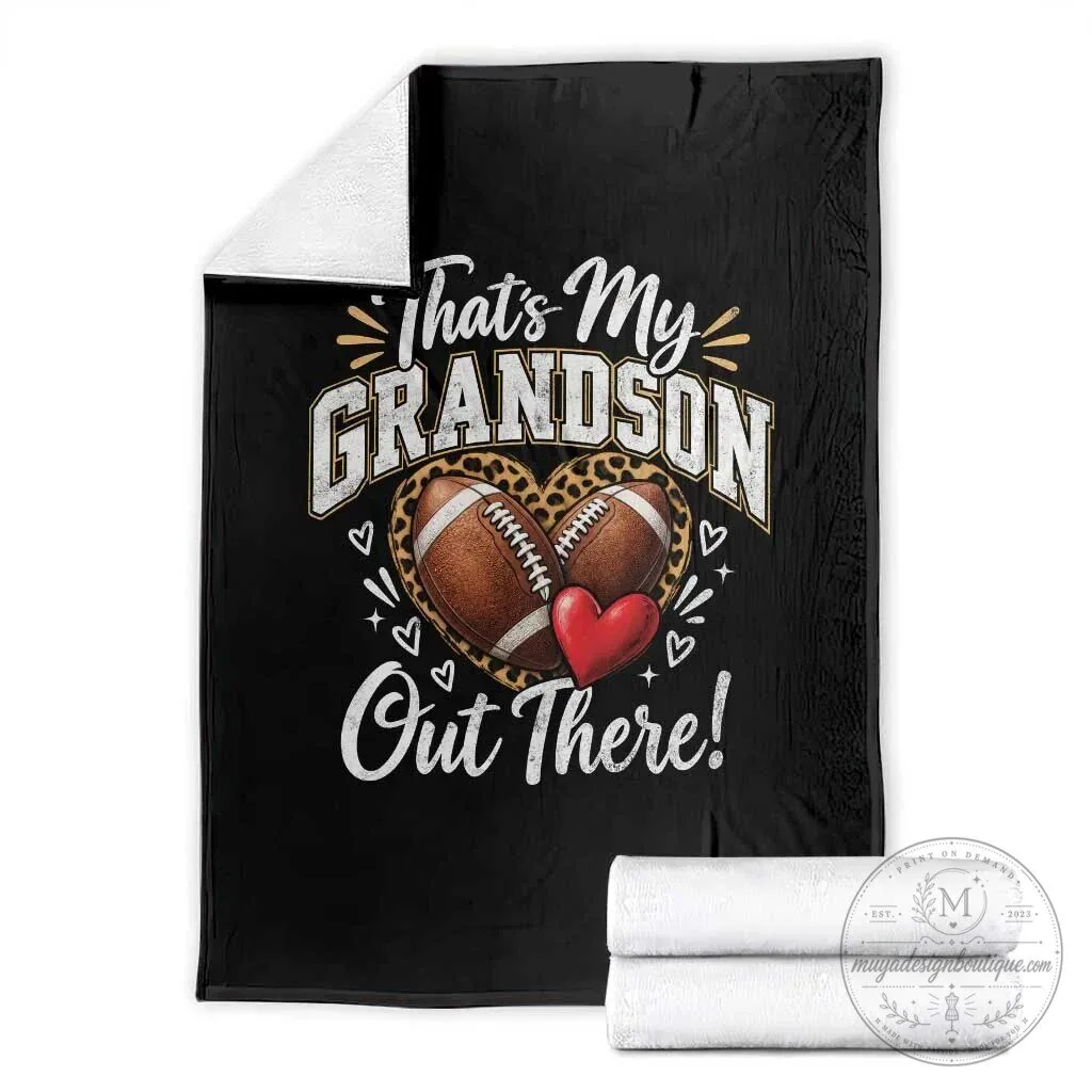 That's My Grandson Out There Football Game Day Graphic Throw Blanket