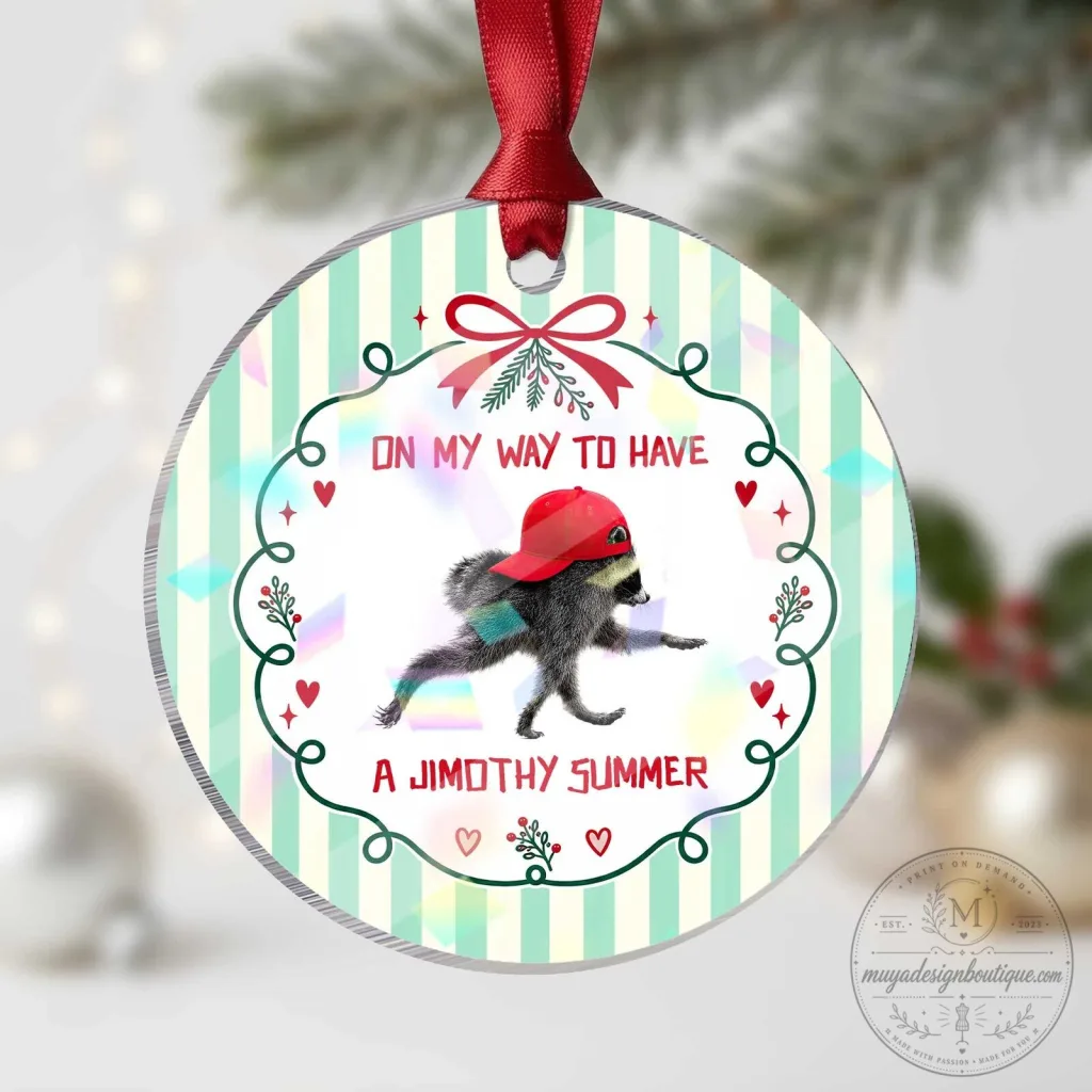 On My Way To Have A Jimothy Summer Raccoon Wearing Red Cap Christmas Ornament On My Way To Have A Jimothy Summer Raccoon Wearing Red Cap Christmas Ornament